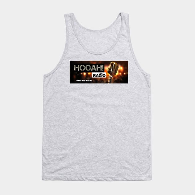 HOOAH Radio Tank Top by BigSarge101